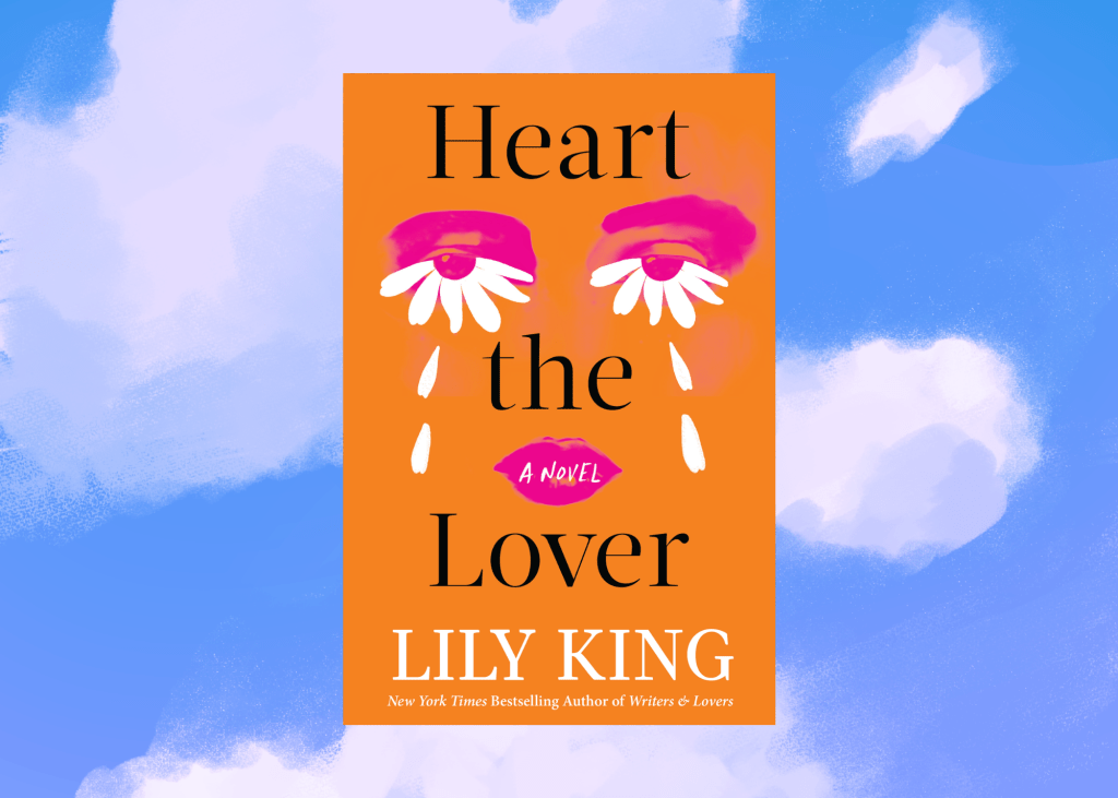 Cover of the book "Heart the Lover" by Lily King